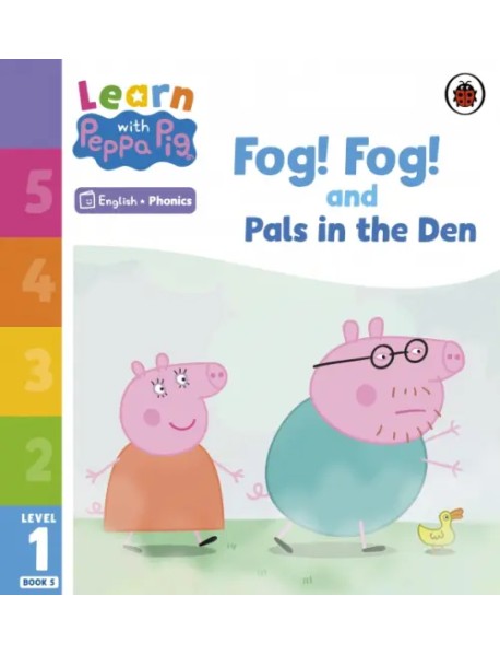 Fog! Fog! and In the Den. Level 1 Book 5