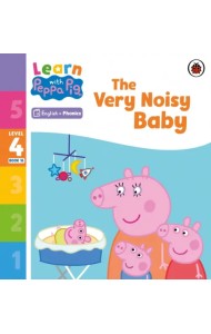 The Very Noisy Baby. Level 4 Book 16