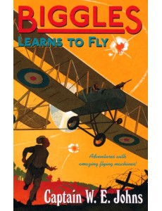 Biggles Learns to Fly Biggles Learns to Fly