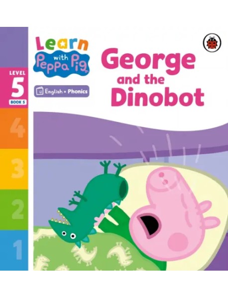 George and the Dinobot. Level 5 Book 5