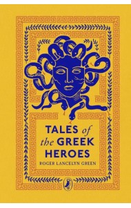 Tales of the Greek Heroes