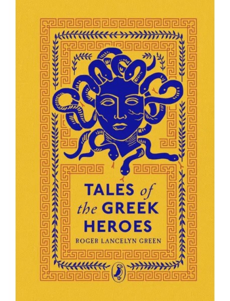 Tales of the Greek Heroes