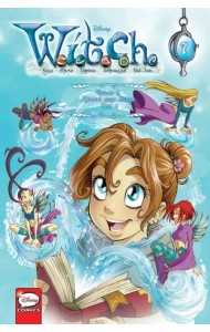 W.I.T.C.H. Часть 3. Кризис двух миров. Том 1