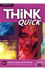 Think Quick. 2C. Student's Book and Workbook