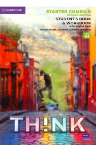 Think. Starter. Combo B Student's Book and Workbook with Digital Pack