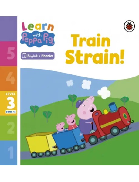 Train Strain! Level 3. Book 13