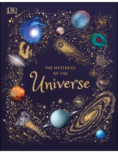 The Mysteries of the Universe The Mysteries of the Universe