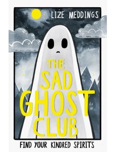 The Sad Ghost Club. Volume 1