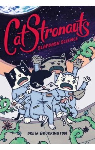 CatStronauts. Slapdash Science