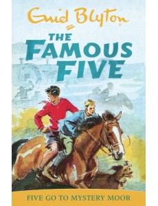 Five Go To Mystery Moor Five Go To Mystery Moor