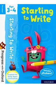 Progress with Oxford: Starting to Write. Age 3-4