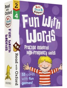 Biff, Chip and Kipper Fun With Words. Stages 2-4 Biff, Chip and Kipper Fun With Words. Stages 2-4