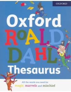 Oxford Roald Dahl Thesaurus Oxford Roald Dahl Thesaurus