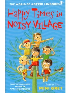 Happy Times in Noisy Village Happy Times in Noisy Village
