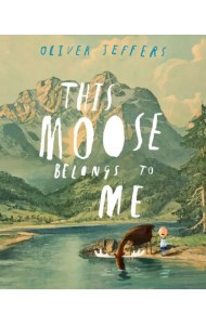 This Moose Belongs to Me