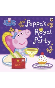 Peppa’s Royal Party