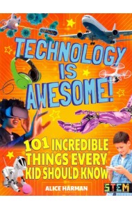 Technology Is Awesome!