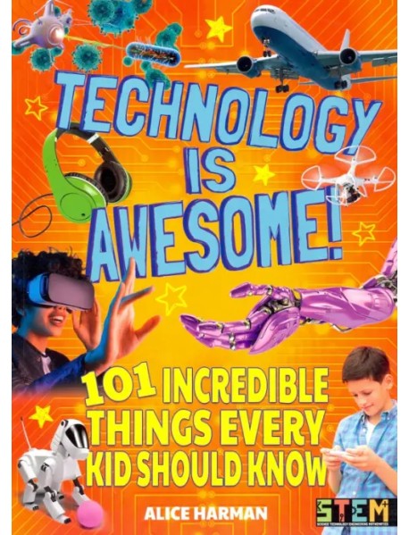 Technology Is Awesome!