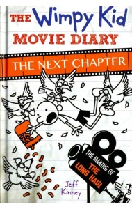 The Wimpy Kid Movie Diary. The Next Chapter