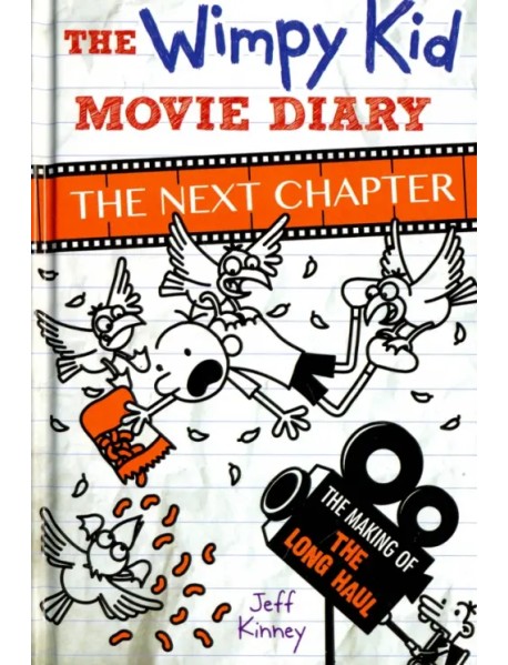 The Wimpy Kid Movie Diary. The Next Chapter