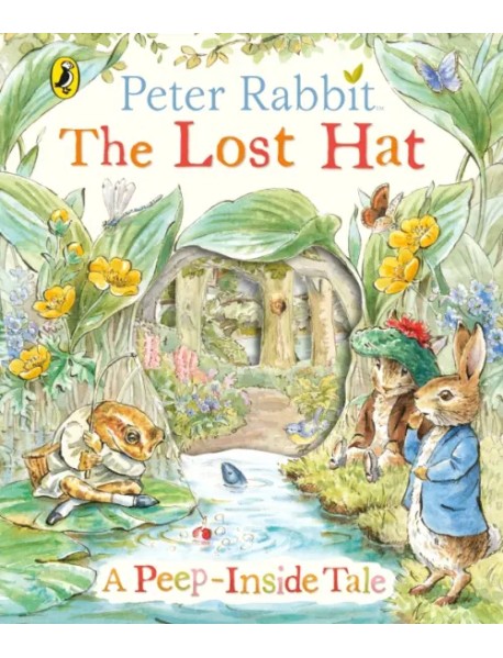 Peter Rabbit. The Lost Hat - A Peep-Inside Tale