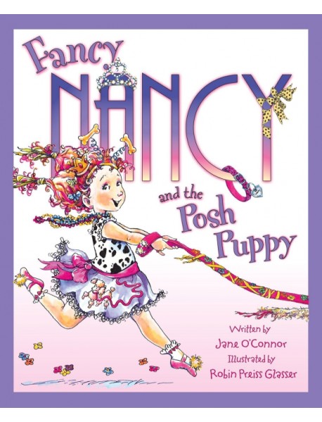 Fancy Nancy and the Posh Puppy