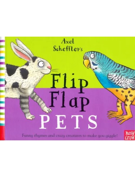 Axel Scheffler's Flip Flap Pets