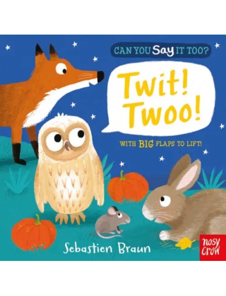 Can You Say It Too? Twit! Twoo!