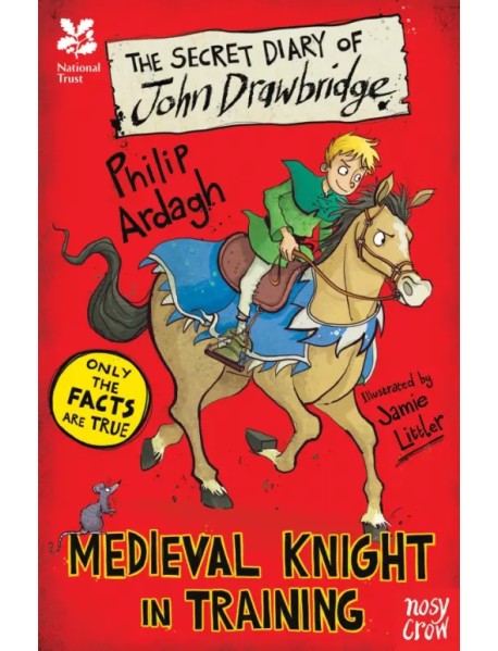 The Secret Diary of John Drawbridge, a Medieval Knight in Training