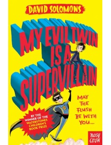 My Evil Twin Is a Supervillain