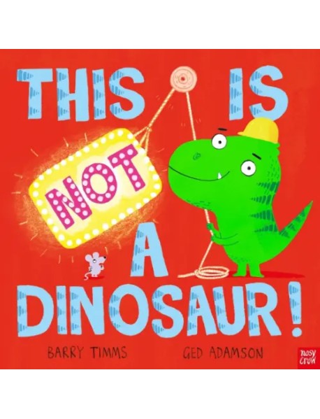 This is NOT a Dinosaur!