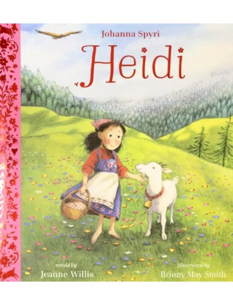 Heidi. Illustrated Gift Edition