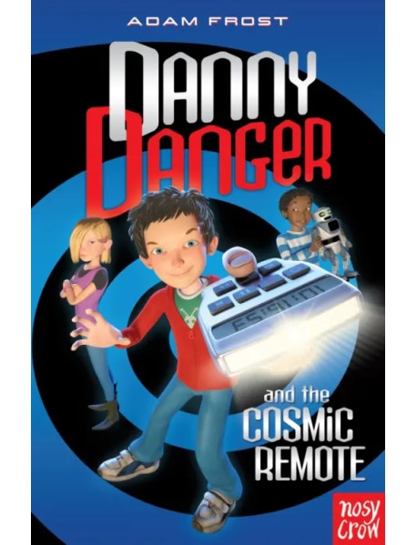 Danny Danger and the Cosmic Remote