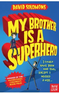 My Brother Is a Superhero