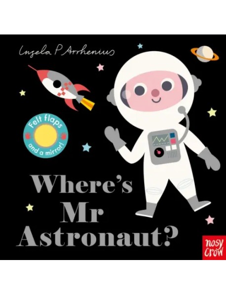 Where's Mr Astronaut?