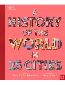 British Museum History of the World in 25 Cities