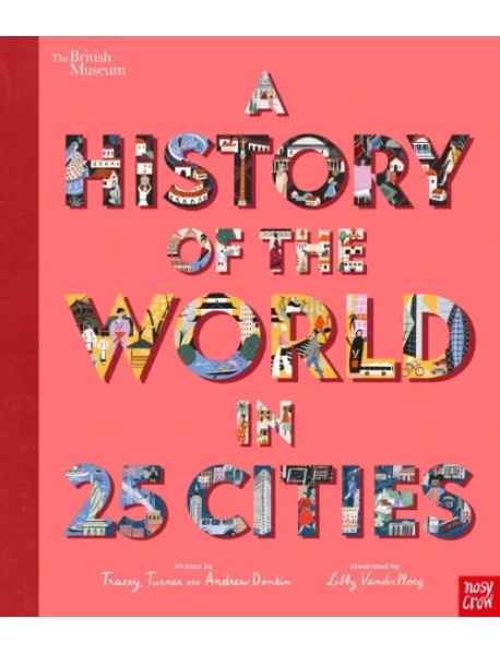 British Museum History of the World in 25 Cities