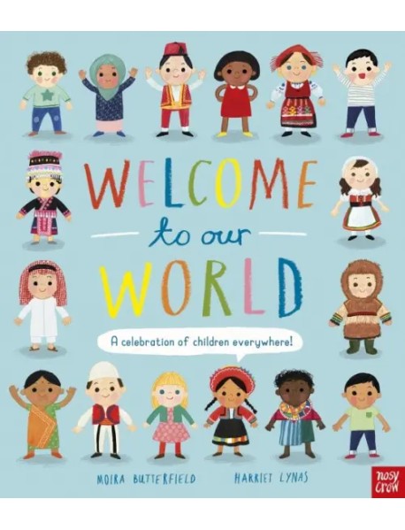 Welcome to Our World: A Celebration of Children