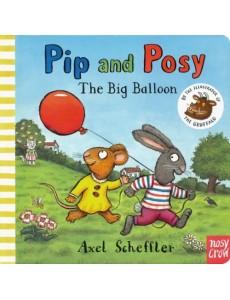 Pip and Posy. Big Balloon