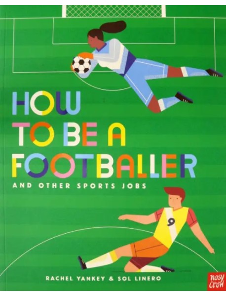 How to Be a Footballer and Other Sports Jobs