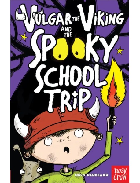 Vulgar the Viking and the Spooky School Trip