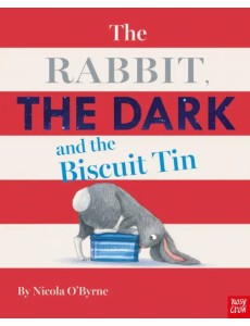 The Rabbit, the Dark and the Biscuit Tin