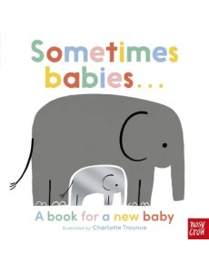 Sometimes Babies . . .