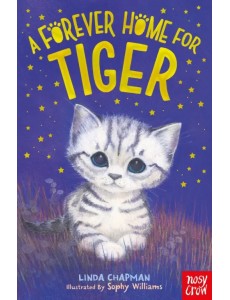 A Forever Home for Tiger A Forever Home for Tiger
