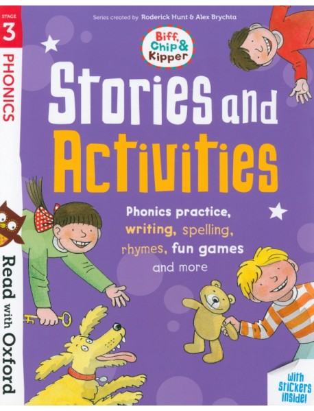 Biff, Chip and Kipper. Stories and Activities. Stage 3. Phonic practice, writing, spelling, rhymes