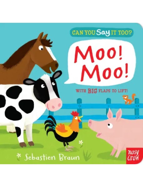 Can You Say It Too? Moo! Moo!