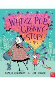 Whizz! Pop! Granny, Stop!