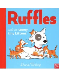 Ruffles and the Teeny Tiny Kittens Ruffles and the Teeny Tiny Kittens