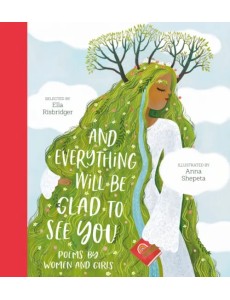 And Everything Will Be Glad to See You