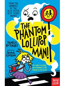 The Phantom Lollipop Man The Phantom Lollipop Man